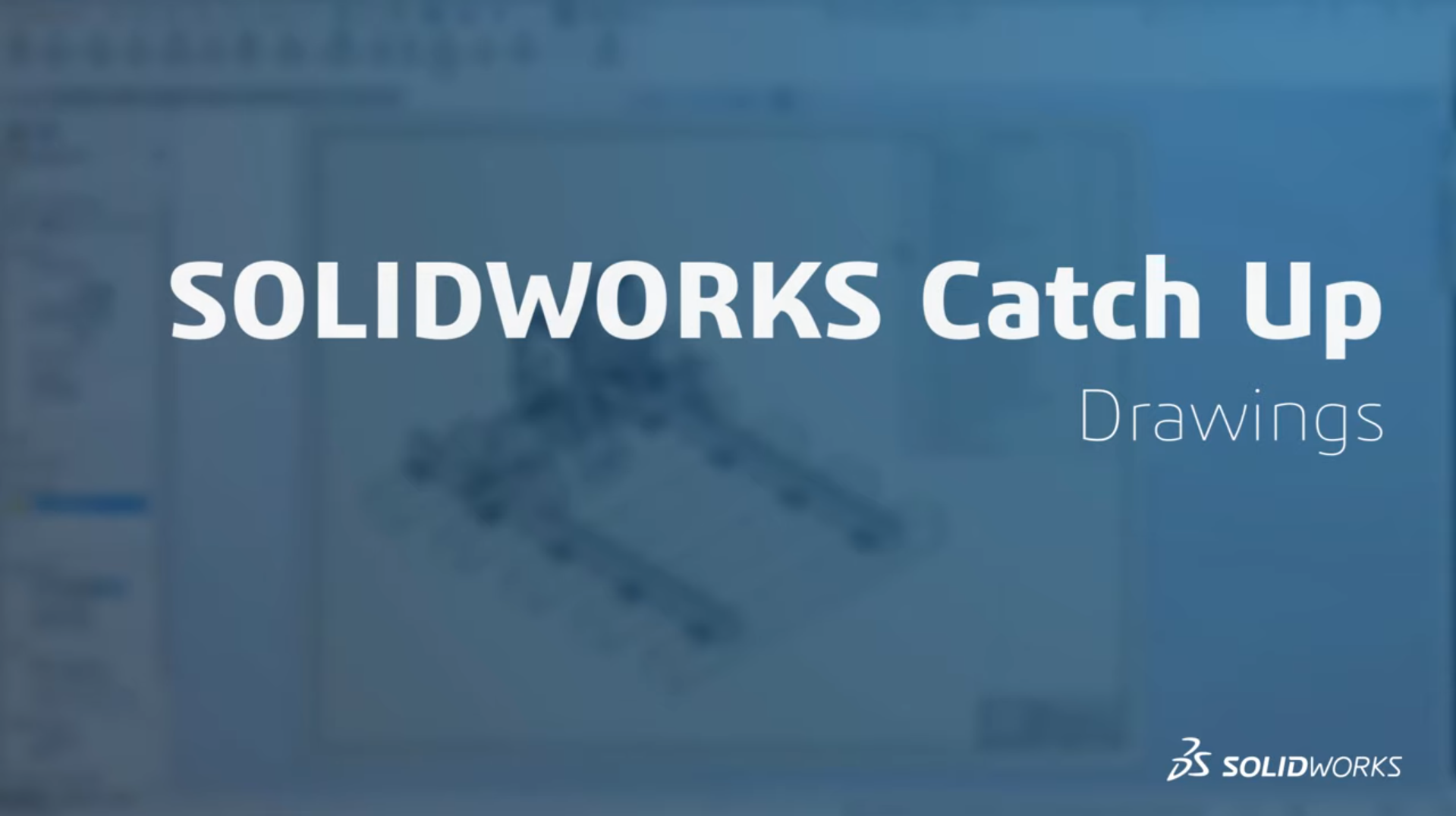 SOLIDWORKS Catch up - Drawings